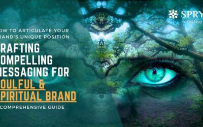 Crafting Compelling Messaging for Soulful & Spiritual Brand: How to articulate your brand’s unique position in a way that resonates with your audience.
